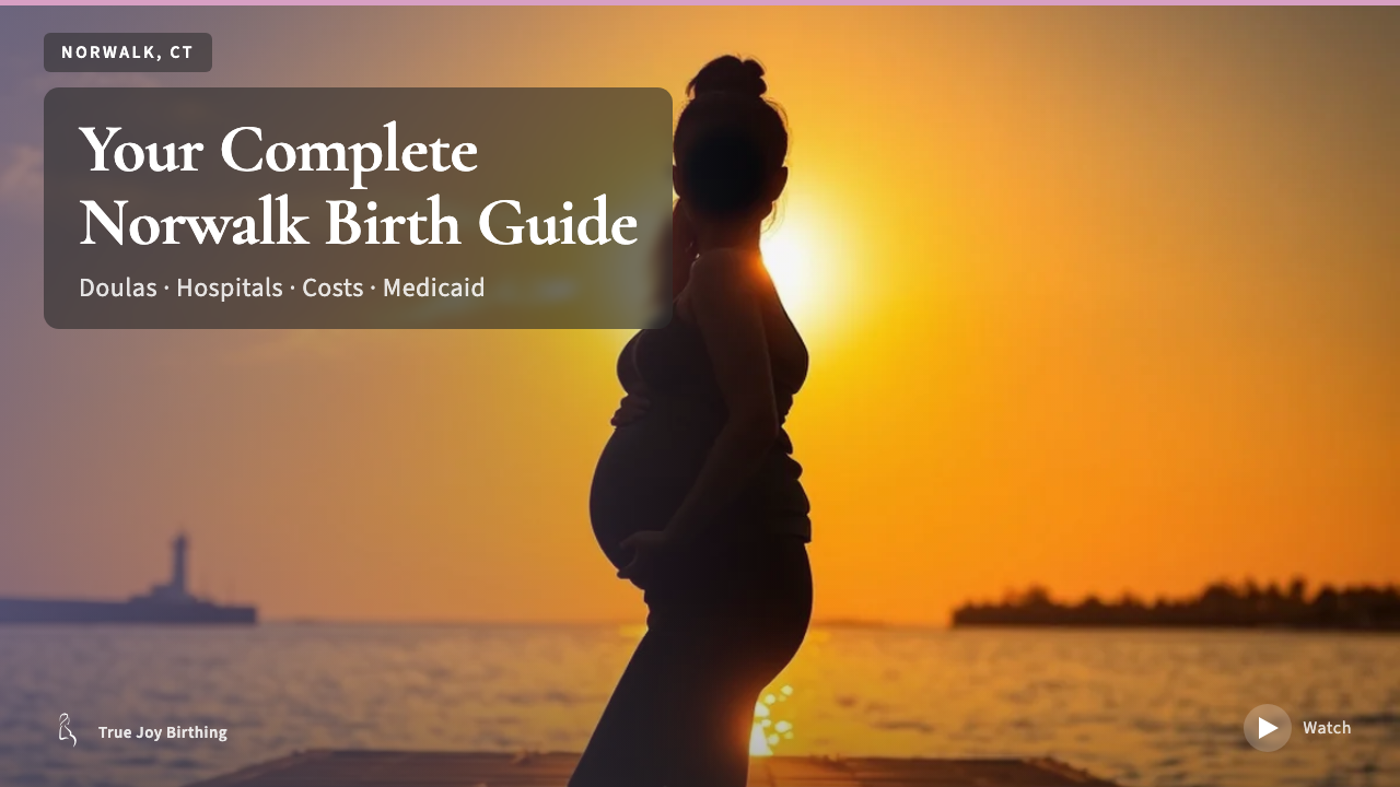 Norwalk CT Doula & Birth Plan Guide: Costs, Hospitals & Medicaid (First-Time Mom)