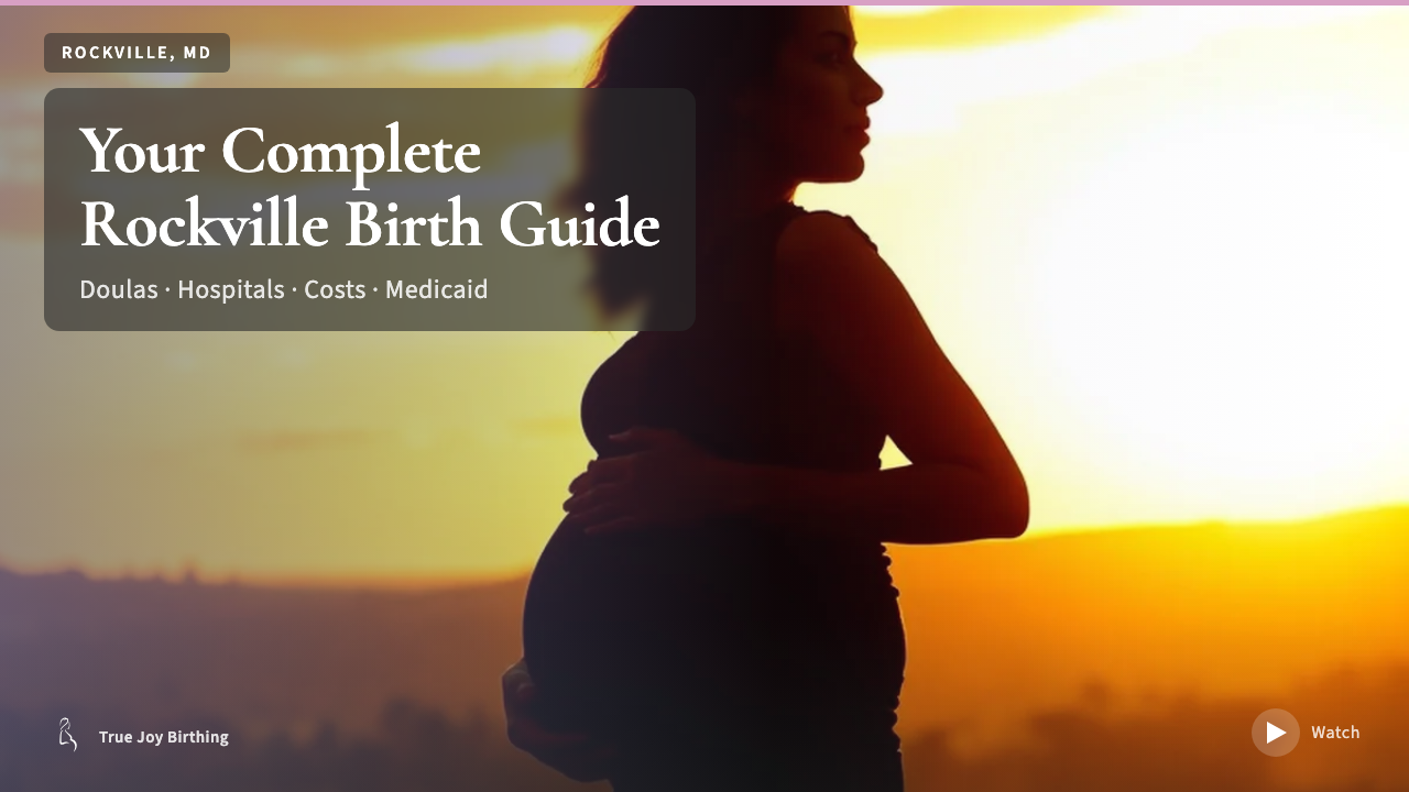 Rockville MD Doula & Birth Plan Guide: Costs, Hospitals & Medicaid (First-Time Mom)